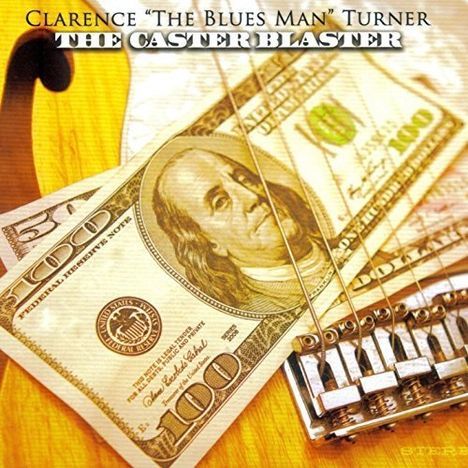 Clarence Blues Man Turner: Caster Blaster, CD