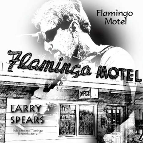 Larry Spears: Flamingo Motel, CD