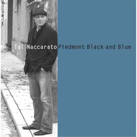 Tal Naccarato: Piedmont Black &amp; Blue, CD