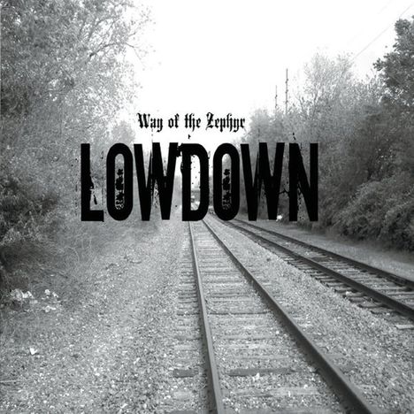 Lowdown: Way Of The Zephyr, CD
