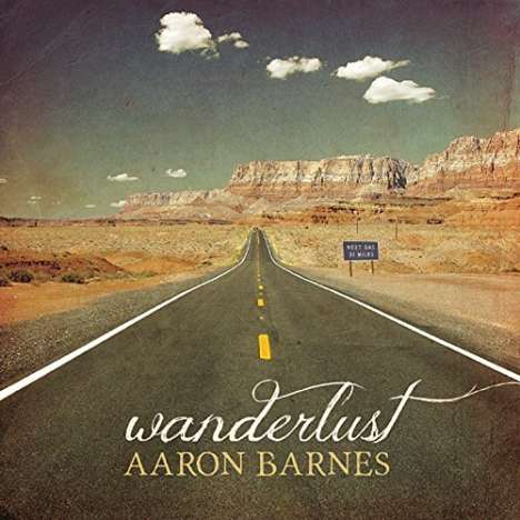 Aaron Barnes: Wanderlust, CD