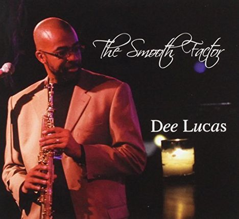 Dee Lucas: Smooth Factor, CD