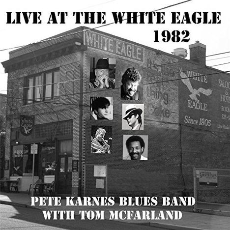 Pete Karnes: Live At The White Eagle 1982, CD