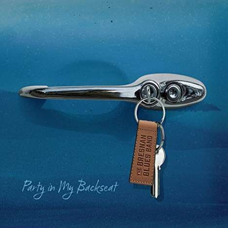 Bresnan Blues Band: Party In My Backseat, CD