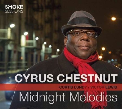 Cyrus Chestnut (geb. 1963): Midnight Melodies: Live 2014, CD
