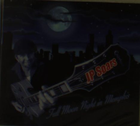 J. P. Soars: Full Moon Night In Memphis, CD