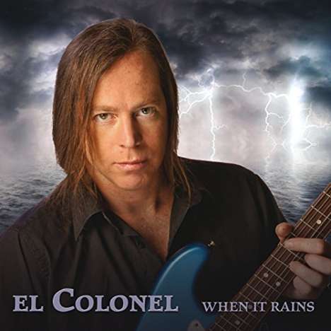 El Colonel: When It Rains, CD
