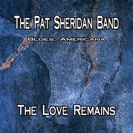 Pat Band Sheridan: Love Remains, CD