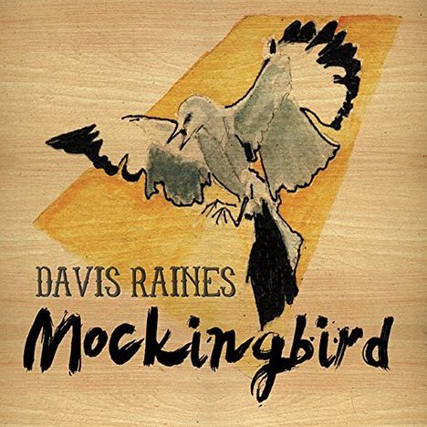 Davis Raines: Mockingbird, CD