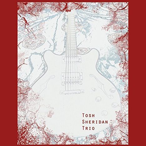Tosh Sheridan: Tosh Sheridan Trio, CD