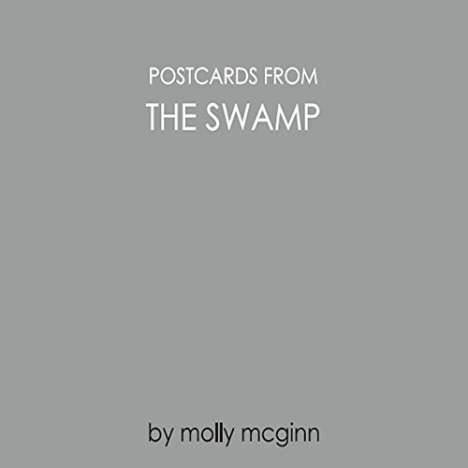 Molly Mcginn: Postcards From The Swamp, CD
