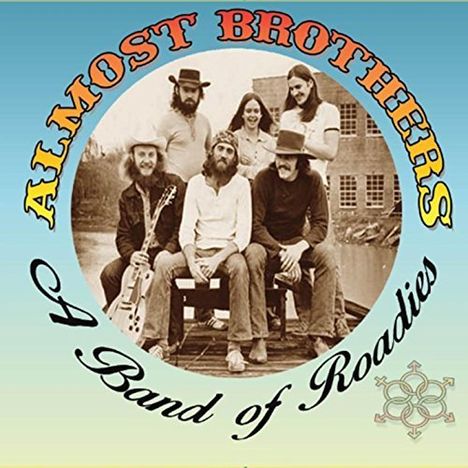 Almost Brothers: Almost Brothers: Band Of Roadies, CD