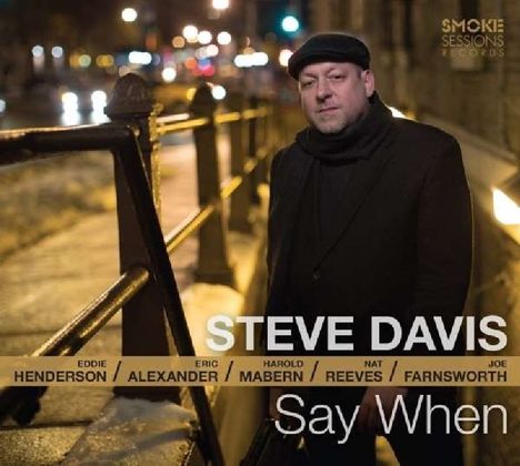 Steve Davis (Trombone) (geb. 1967): Say When, CD