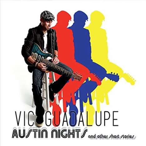 Vic Guadalupe: Austin Nights &amp; Other Short Stories, CD