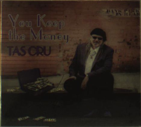 Tas Cru: You Keep The Money, CD