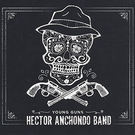 Hector Anchondo: Young Guns, CD