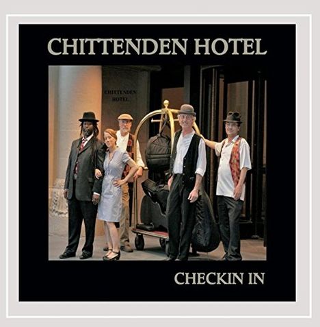 Chittenden Hotel: Checkin In, CD