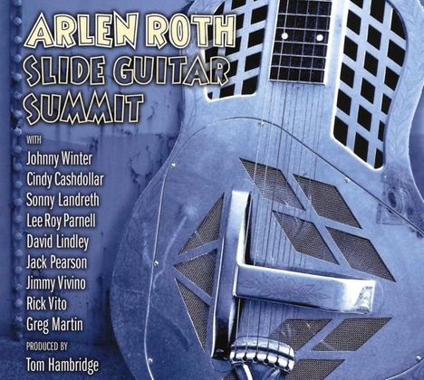 Arlen Roth: Slide Guitar Summit, CD