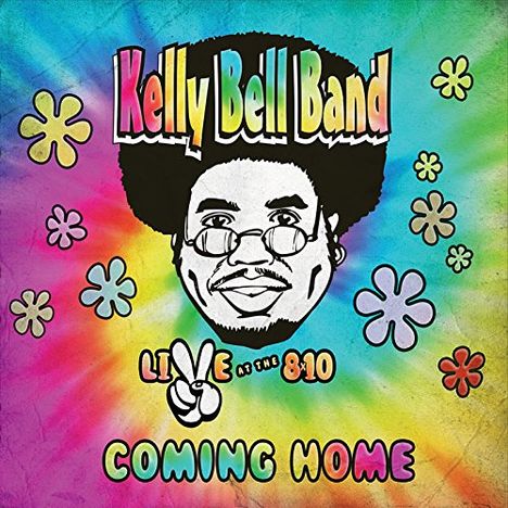 Kelly Bell Band: Coming Home: Live At The 8x10, CD