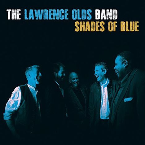 Lawrence Olds Quartet: Shades Of Blue, CD