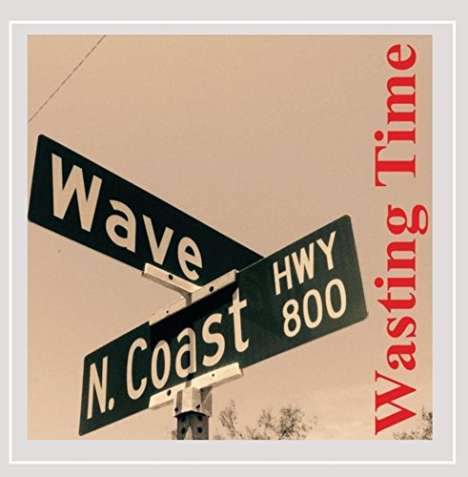 Wasting Time: Wasting Time, CD