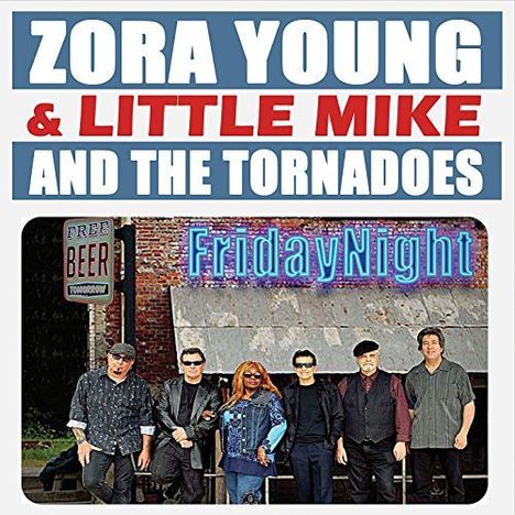 Zora Young &amp; Little Mike And The Tornadoes: Friday Night, CD