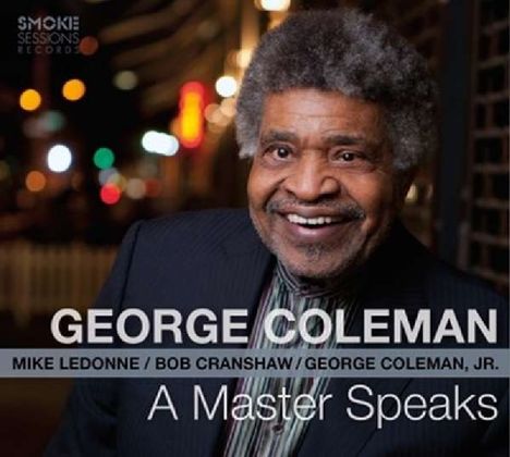 George Coleman (geb. 1935): A Master Speaks, CD