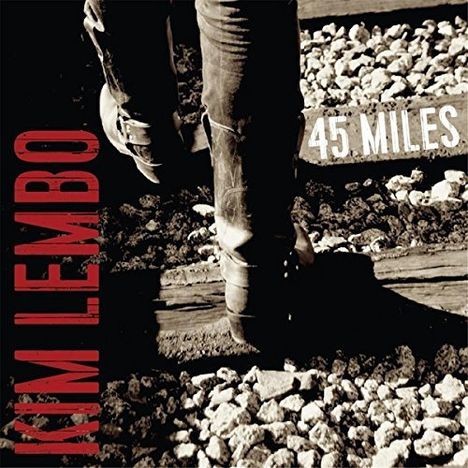 Kim Lembo: 45 Miles, CD