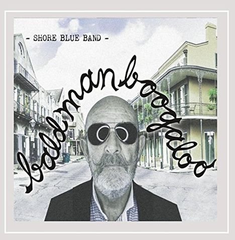 Shore Blue Band: Bald Man Boogaloo, CD