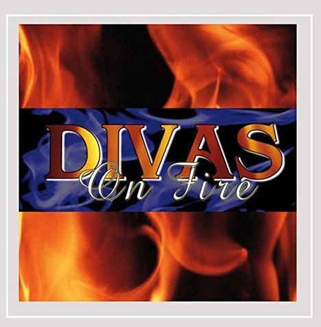 Divas On Fire: Divas On Fire, CD