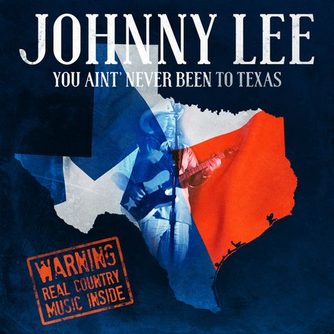 Johnny Lee: You Ain't Never Been To Texas, CD