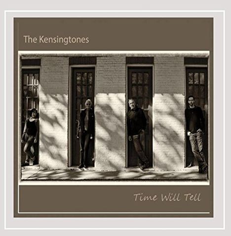 Kensingtones: Time Will Tell, CD