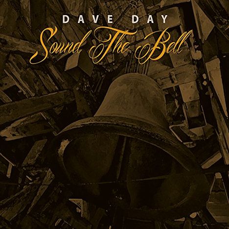 Dave Day: Sound The Bell, CD