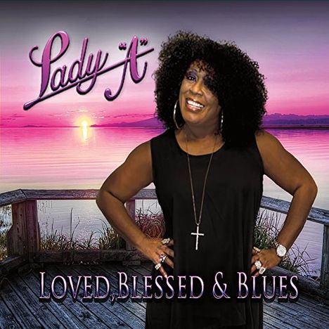 Lady A (Anita White): Loved Blessed &amp; Blues, CD