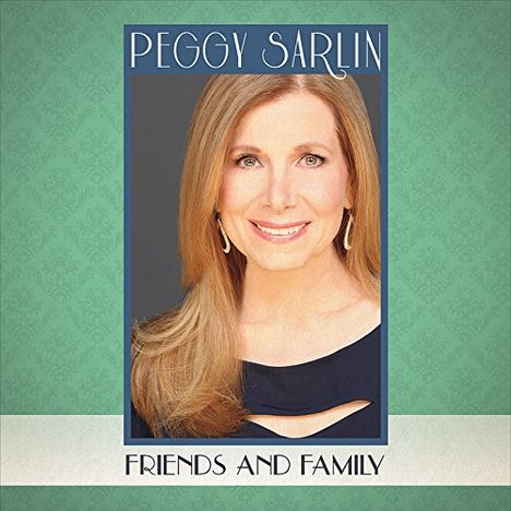 Peggy Sarlin: Friends &amp; Family, CD
