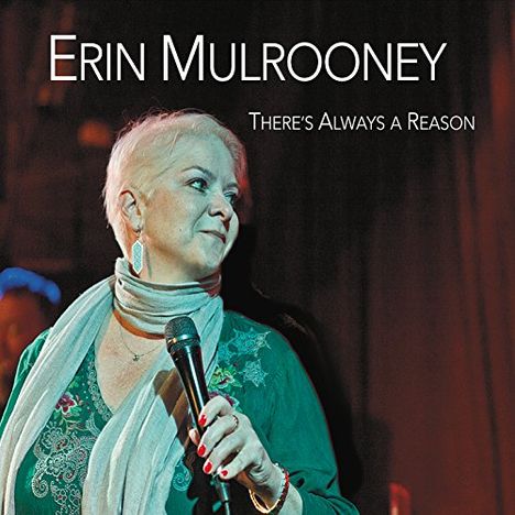 Erin Mulrooney: There's Always A Reason, CD