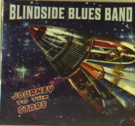 Blindside Blues Band: Journey To The Stars, CD