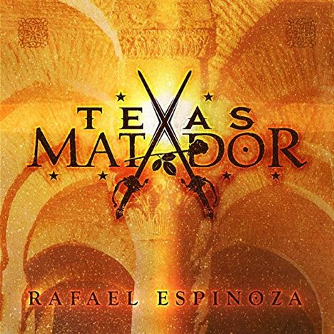 Rafael Espinoza: Texas Matador, CD