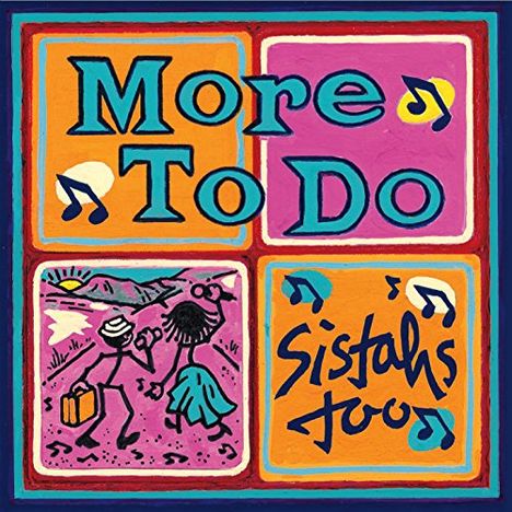 Sistahs Too: More To Do, CD