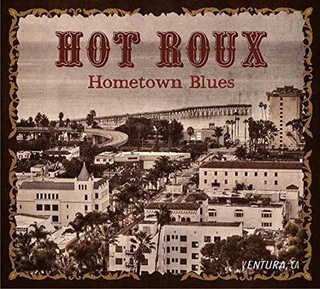 Hot Roux: Home Town Blues, CD