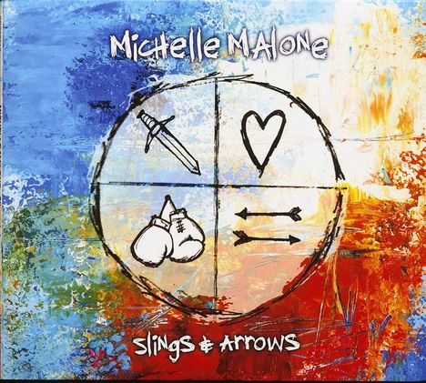 Michelle Malone: Slings &amp; Arrows, CD