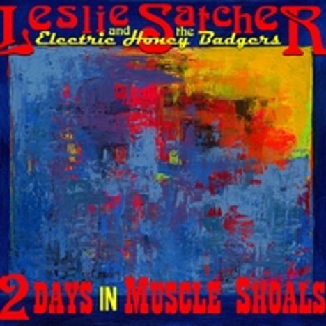 Leslie Satcher: 2 Days In Muscle Shoals, CD