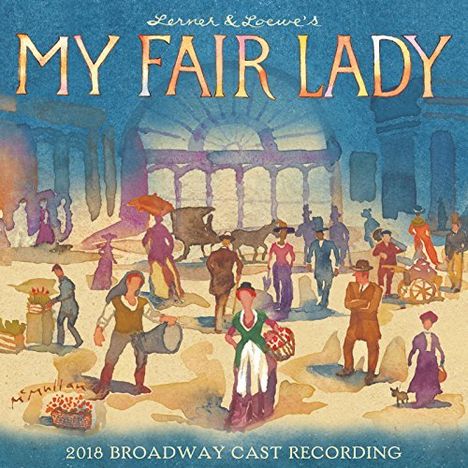 Musical: My Fair Lady (2018 Broadway Cast Recording), CD