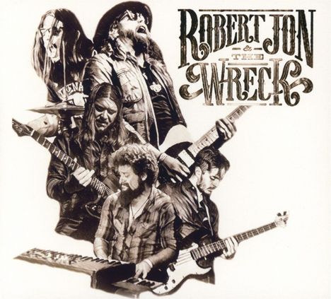 Robert Jon: Robert Jon &amp; The Wreck, CD