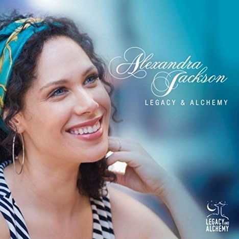 Alexandra Jackson: Legacy &amp; Alchemy, 2 CDs