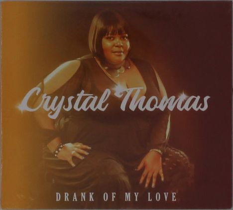 Crystal Thomas: Drank Of My Love, CD