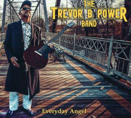 Trevor B Power Band: Everyday Angel, CD
