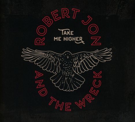 Robert Jon: Take Me Higher, CD