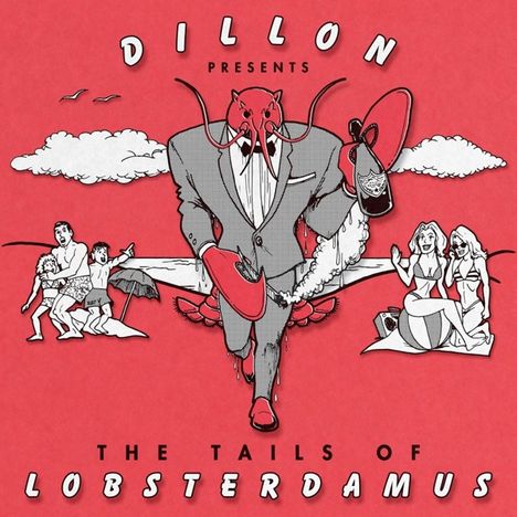 Dillon (Dillon Maurer): The Tails Of Lobsterdamus, CD