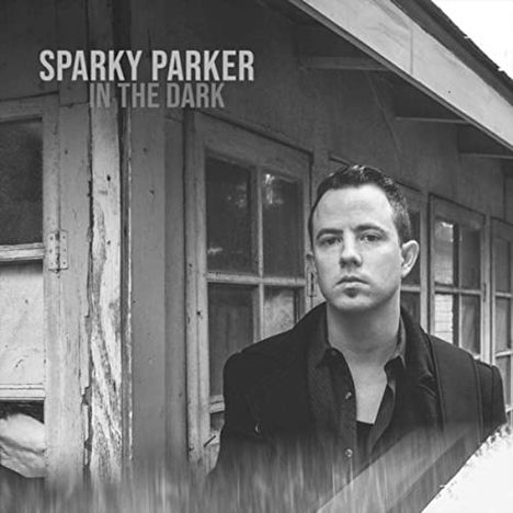 Sparky Parker: In The Dark, CD